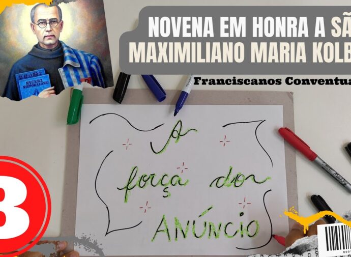 8º Dia da Novena a São Maximiliano 2022 | A força do Anúncio